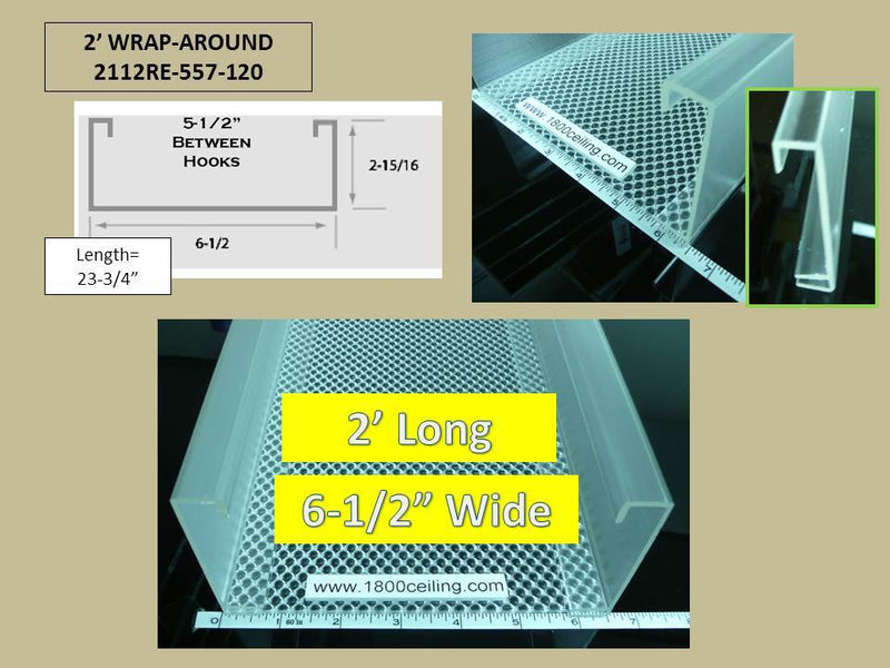 2' Wrap Around Lenses:x 23-15/16" Long x 6-1/2" wide x 2-7/8" high - 1800ceiling