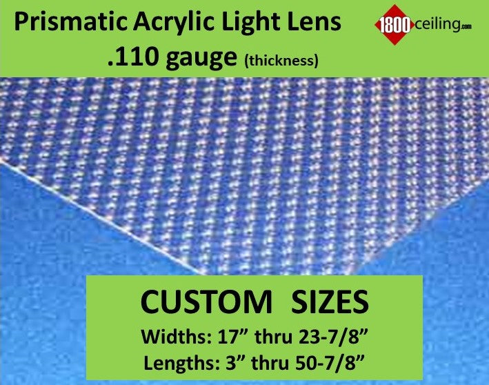 Prismatic Acrylic Light Lens, Widths 17in thru 23.875in. @.110 gauge - 1800ceiling