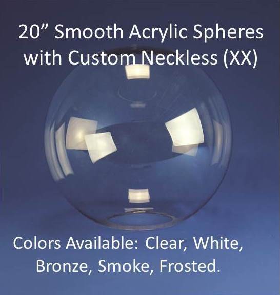 20" Smooth Acrylic with CUSTOM Neckless Opening - 1800ceiling