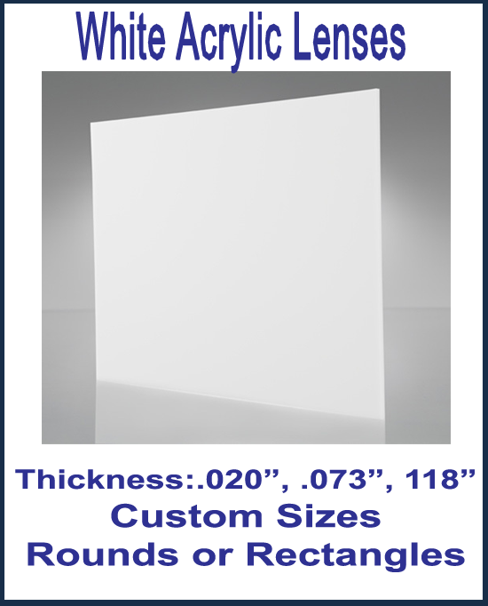 White Acrylic Lenses