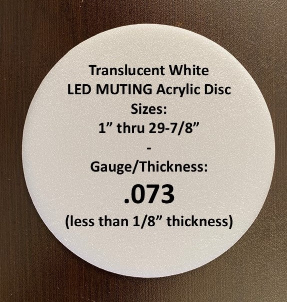 Translucent, LED Muting White Acrylic Disc, Custom Sizes - 1800ceiling