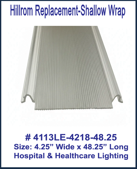 Hillrom Shallow Wrap Lens, 4.25" wide, for Health Care Bed Light #4113LE-4218-48.25