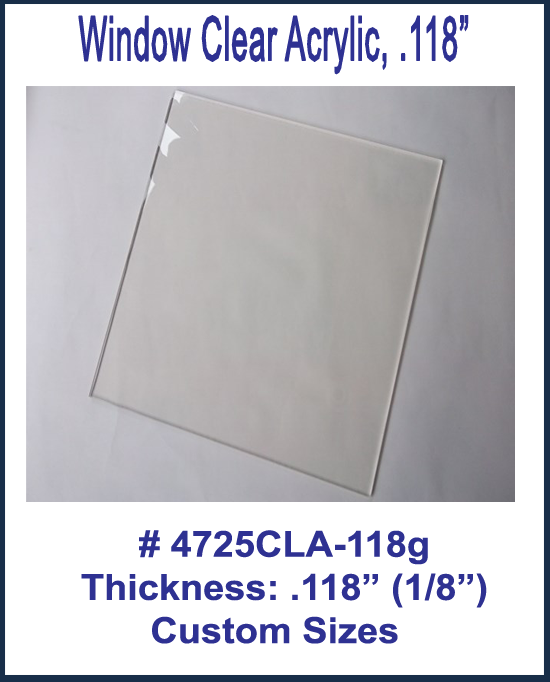 Window Clear Acrylic .118g thick-CUSTOM SIZES