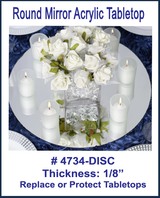 MIRROR Acrylic Disc & Table Top Protector, From 1 inch thru 35.875 inch.