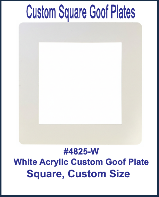 White Custom Square Goof Plates .080 gauge white acrylic