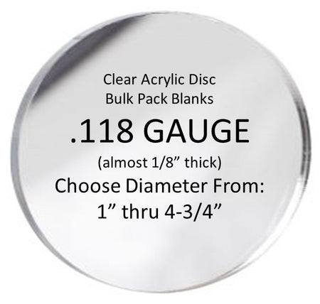 BULK PACKED-Clear Acrylic Round Blanks, .118" thick - 1800ceiling