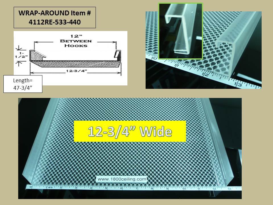 12-7/8" Wide, 4' Wrap Around Lens x 1-1/2" High - 1800ceiling