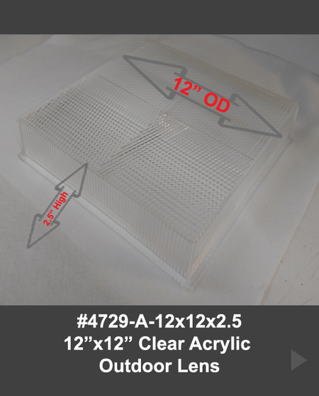 12" x 12 x 2.5" High.  Clear Acrylic Injection Molded Lens Outdoor Drop Lens - 1800ceiling
