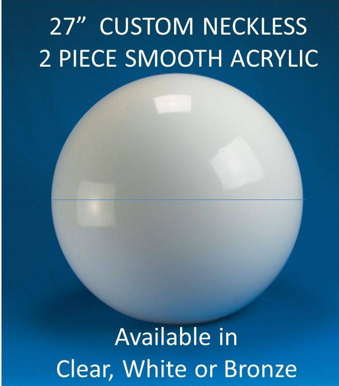 27" Smooth Acrylic 2 Piece Sphere 4 pcs.min - 1800ceiling