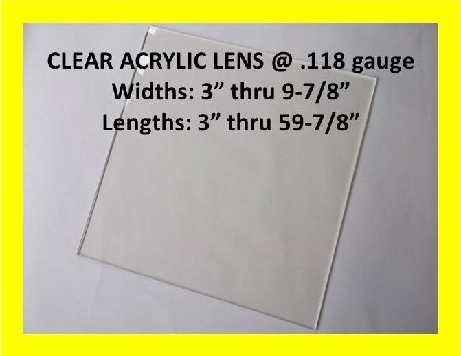 Clear Acrylic Lens. @118g- Widths 3in thru 9.875, Lengths 3in thru 59.875in. - 1800ceiling