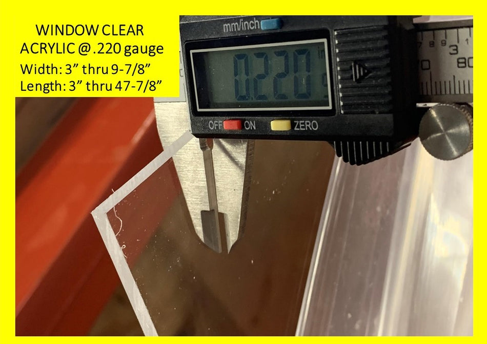 Clear Acrylic @.220 gauge-Widths 3in.-9.875in., Lengths 3in.-47.875in. - 1800ceiling