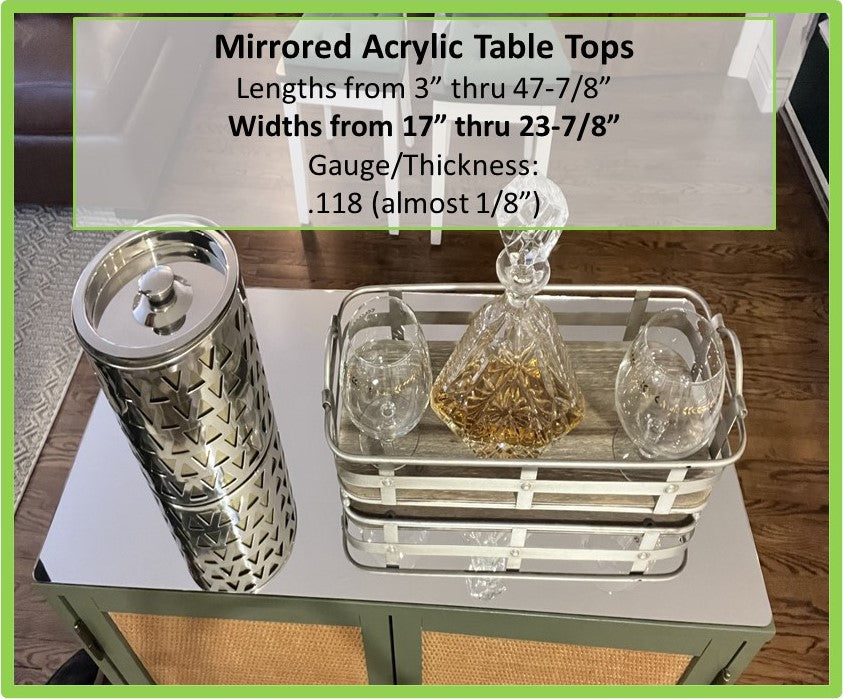 Mirrored Acrylic Table Top, Widths from 17 inch thru 23.875 inch - 1800ceiling