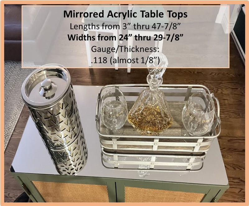 Mirrored Acrylic Table Top, Widths from 24 inch thru 29.875 inch - 1800ceiling