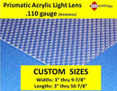 Prismatic Acrylic Light Lens , Widths 3in thru 9.875in @.110 gauge - 1800ceiling