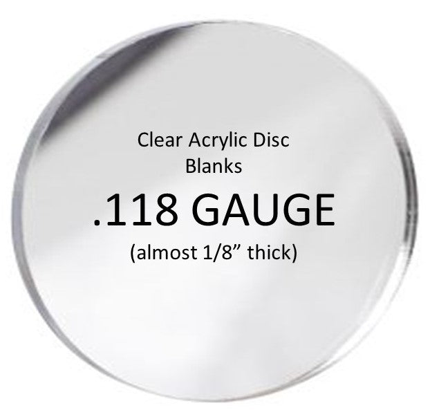 BULK PACKED-Clear Acrylic Round Blanks, .118" thick - 1800ceiling