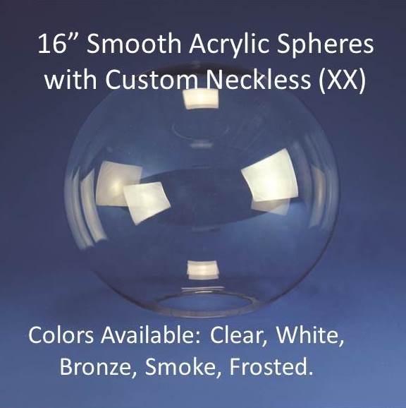 16" Smooth Acrylic with CUSTOM Neckless Opening - 1800ceiling