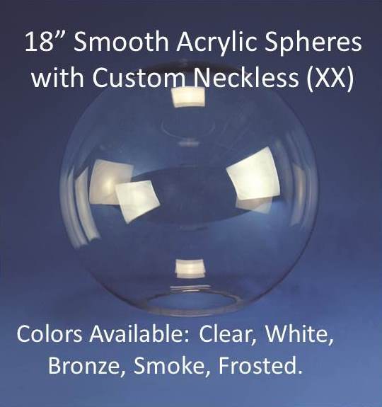18" Smooth Acrylic with CUSTOM Neckless Opening - 1800ceiling