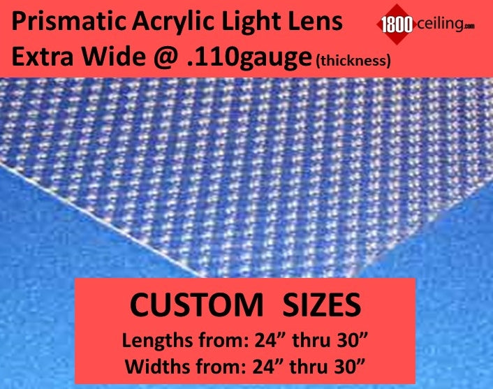 Prismatic Acrylic Light Lens: 24" thru 30" x 24" thru 30" @.110 gauge - 1800ceiling
