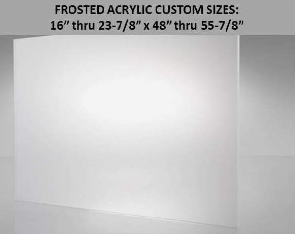 Frosted Acrylic Lens-.118 gauge- From 16"- 23-7/8" wide x 48"- 55-7/8" long. Custom Size - 1800ceiling