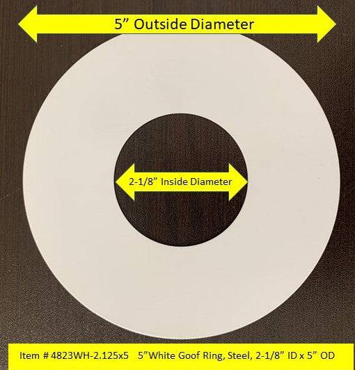 Goof Ring, White Metal, 2.125 in ID x 5 in OD – 1800ceiling