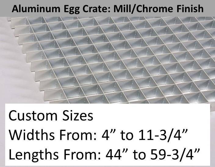 MILL Finish 1/2" Aluminum Egg Crate From 4"- 11-3/4" widths x 44"- 59-3/4" lengths CUSTOM SIZES - 1800ceiling