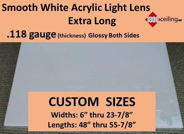 Smooth White Acrylic Lens/Gloss Both Sides @.118 Gauge-6"- 23-7/8" widths x 48"- 55-7/8" lengths CUSTOM SIZES - 1800ceiling