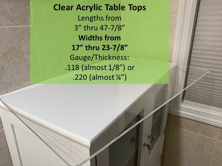 Custom Clear Acrylic Table Top, Widths From 17 inch thru 23.875 Inch - 1800ceiling